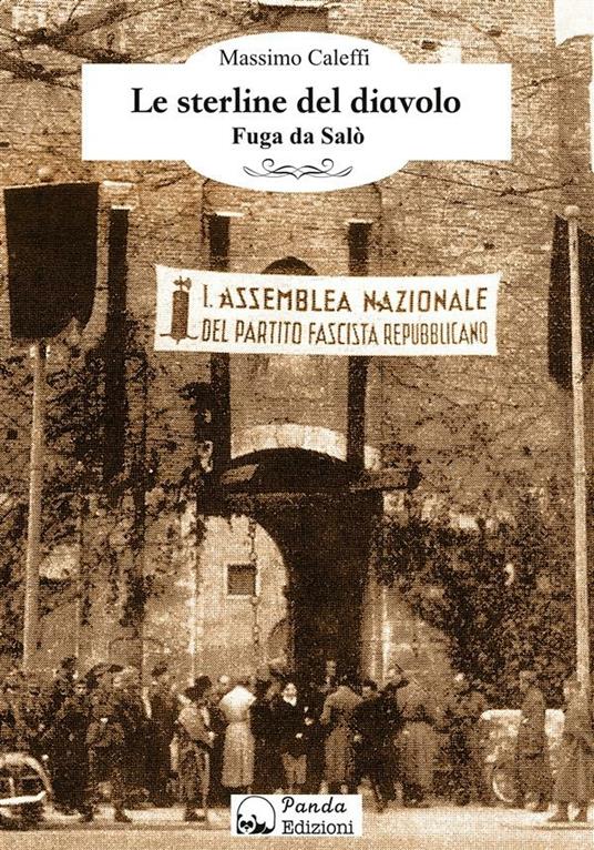 Le sterline del diavolo. Fuga da Salò - Massimo Caleffi - ebook