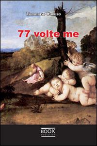 77 volte me - Tommaso Caruso - copertina