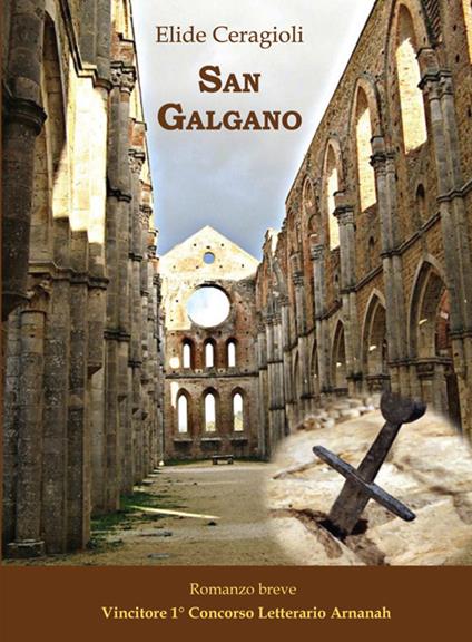 San Galgano - Elide Ceragioli - copertina