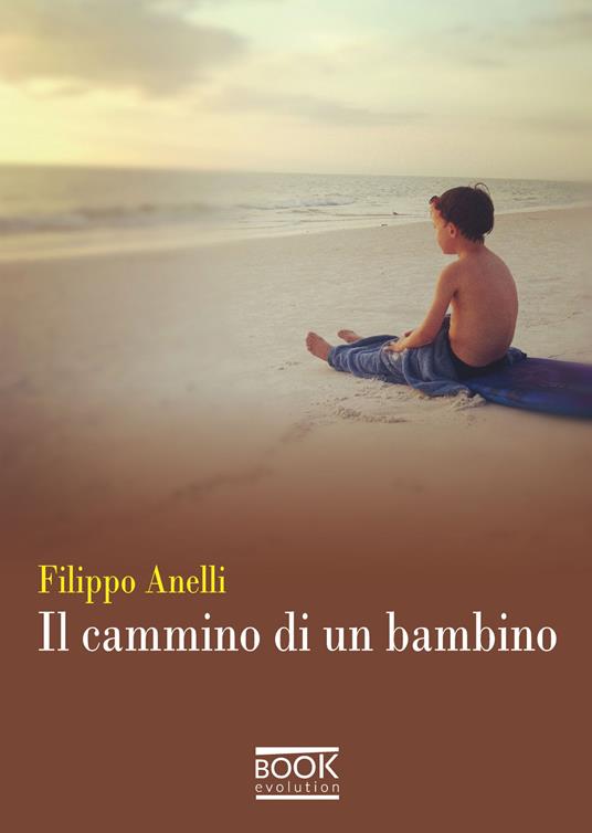 Il cammino di un bambino - Filippo Anelli - copertina