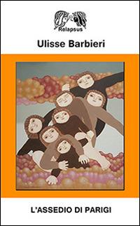 L' assedio di Parigi - Ulisse Barbieri - copertina