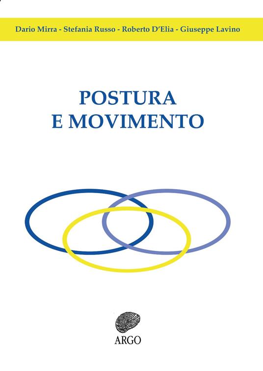 Postura e movimento - Dario Mirra,Stefania Russo,Roberto D'Elia - copertina