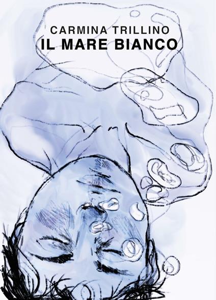 Il mare bianco - Carmina Trillino - copertina