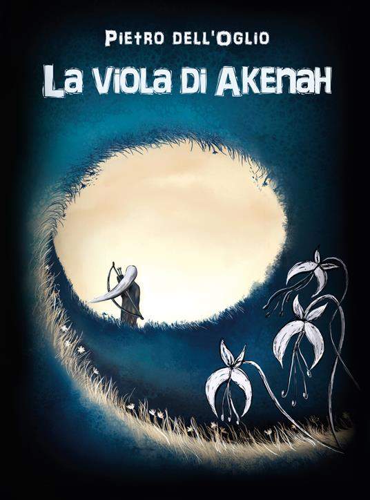 La viola di Akenah - Pietro Dell'Oglio - copertina