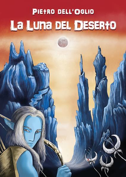La luna del deserto - Pietro Dell'Oglio - copertina