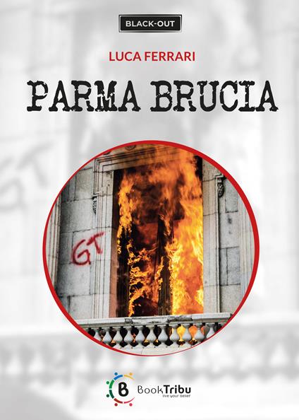 Parma brucia - Luca Ferrari - copertina
