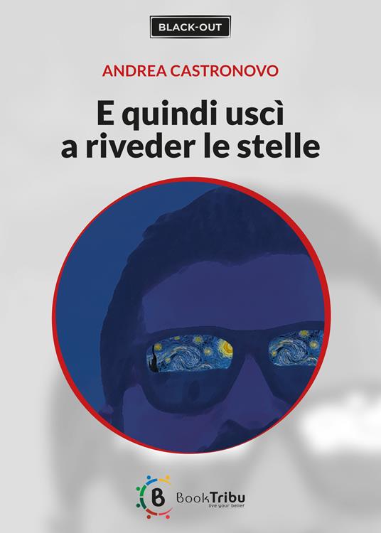 E quindi uscì a riveder le stelle - Andrea Castronovo - copertina