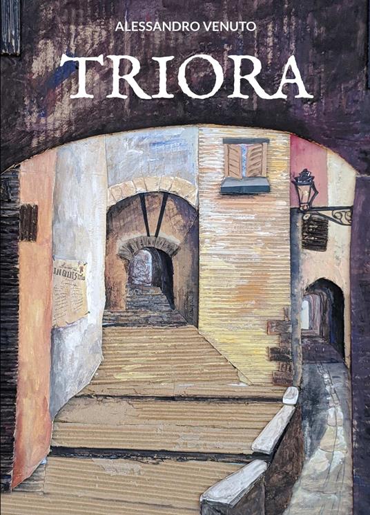Triora. La prima indagine del commissario Aurelio Armato - Alessandro Venuto - copertina