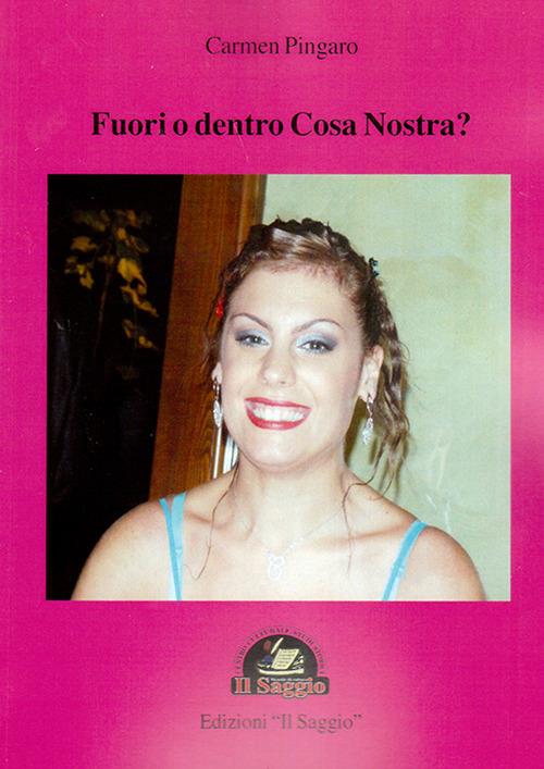 Fuori o dentro Cosa Nostra? - Carmen Pingaro - copertina