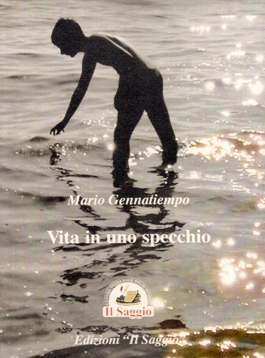 Vita in uno specchio - Mario Gennatiempo - copertina