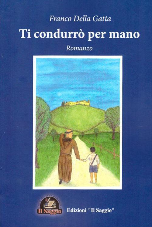 Ti condurrò per mano - Franco Della Gatta - copertina