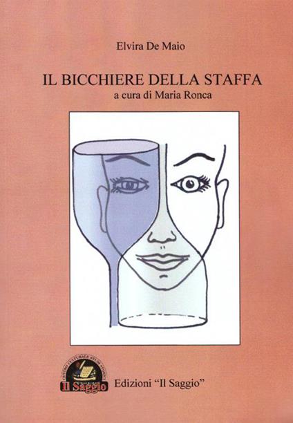 Il bicchiere della staffa - Elvira De Maio - copertina