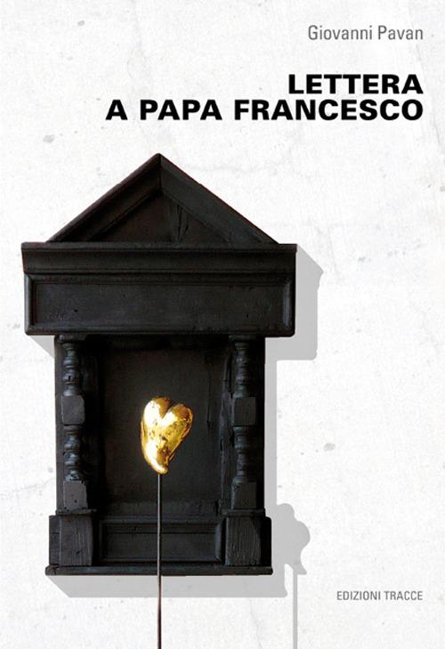 Lettera a papa Francesco - Giovanni Pavan - copertina