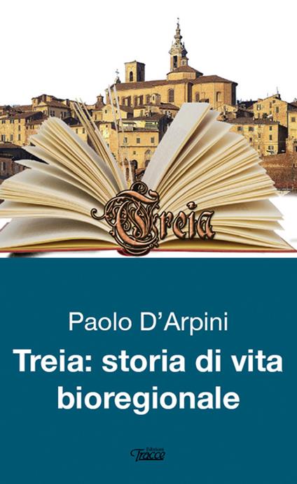 Treia. Storie di vita bioregionale - Paolo D'Arpini - copertina