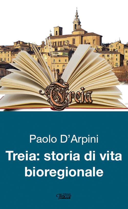 Treia. Storie di vita bioregionale - Paolo D'Arpini - copertina