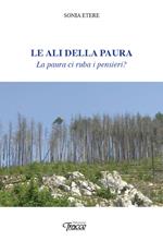 Le ali della paura. La paura ci ruba i pensieri?