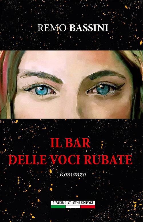 Il bar delle voci rubate - Remo Bassini - copertina