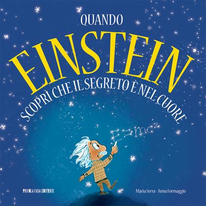 Quando Einstein scoprì che il segreto è nel cuore - Maria Serra - copertina