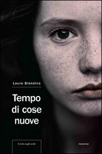 Tempo di cose nuove - Laura Blandino - copertina