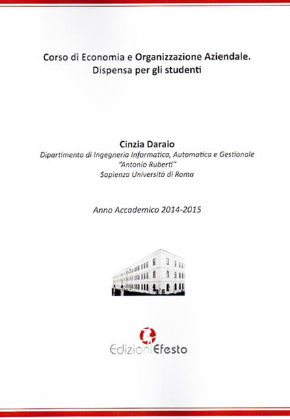 Corso di economia e organizzazione aziendale. Dispensa per gli studenti - Cinzia Daraio - copertina