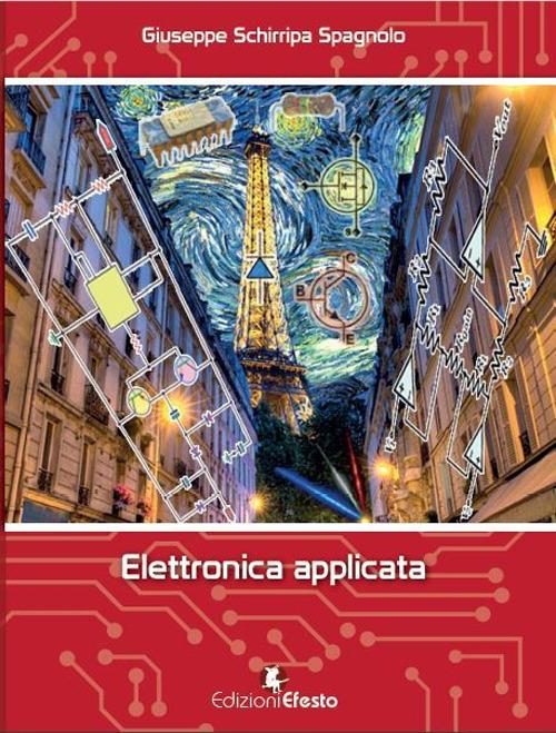 Elettronica applicata - Giuseppe Schirripa Spagnolo - copertina