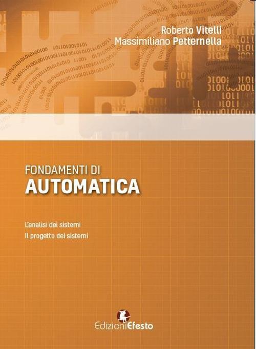 Fondamenti di automatica - Roberto Vitelli,Massimiliano Petternella - copertina
