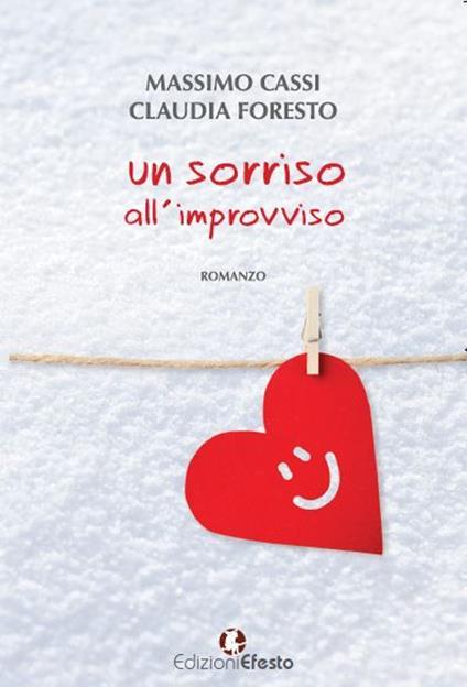 Un sorriso all'improvviso - Massimo Cassi,Claudia Foresto - copertina