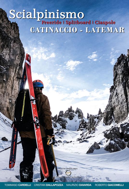 Scialpinismo Catinaccio-Latemar. Freeride, splitboard, ciaspole - Tommaso Cardelli,Cristian Dallapozza,Maurizio Davarda - copertina