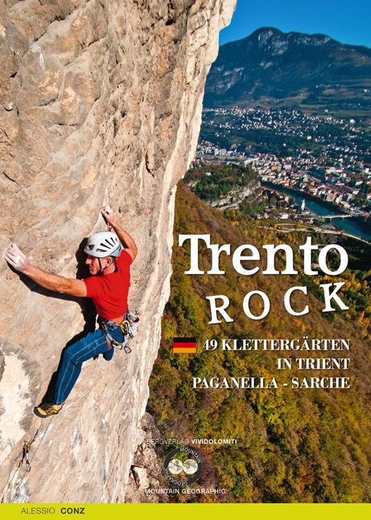 Trento Rock. 49 Klettergärten in Trient. Paganella, Sarche - Alessio Conz - copertina