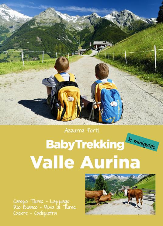 BabyTrekking. Valle Aurina - Azzurra Forti - copertina