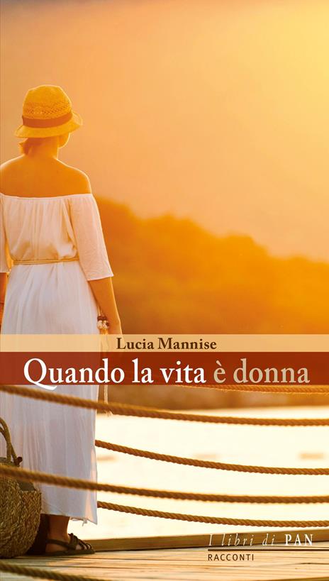 Quando la vita è donna - Lucia Mannise - copertina