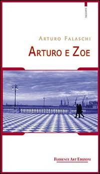 Arturo e Zoe - Arturo Falaschi - copertina