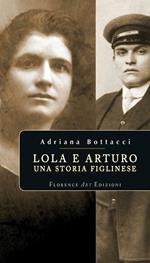 Lola e Arturo. Una storia figlinese