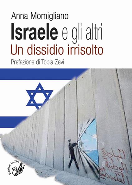 Israele e gli altri. Un dissidio irrisolto - Anna Momigliano - copertina