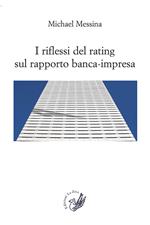 I riflessi del rating sul rapporto banca-impresa