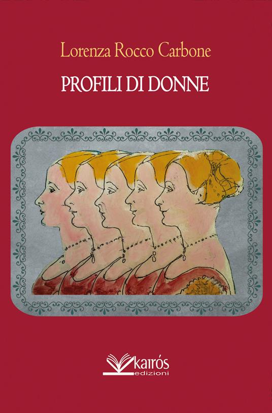 Profili di donne - Lorenza Rocco Carbone - copertina