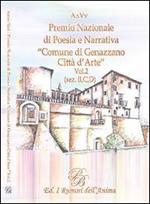 Premio nazionale di poesia e narrativa comune di Genazzano. Vol. 2: (Sez. B,C,D).
