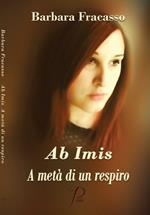 Ab imis. A metà di un respiro