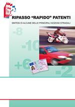 Ripasso «rapido». Sintesi di alcune delle principali nozioni stradali