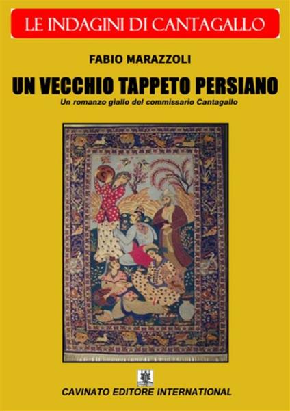 Un vecchio tappeto persiano - Fabio Marazzoli - ebook