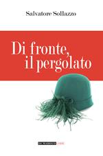 Di fronte, il pergolato