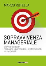 Manuale di sopravvivenza manageriale