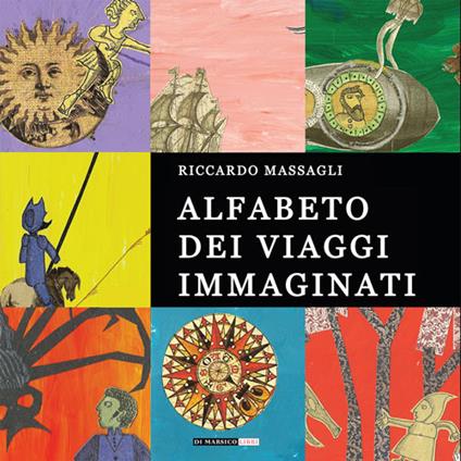 Alfabeto dei viaggi immaginati - Riccardo Massagli - copertina