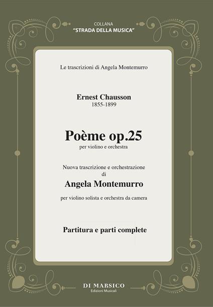 Poème per violino e orchestra da camera Op. 25. Trascrizione e orchestrazione per violino solo e orchestra da camera. Partitura e parti - Ernest Chausson - copertina