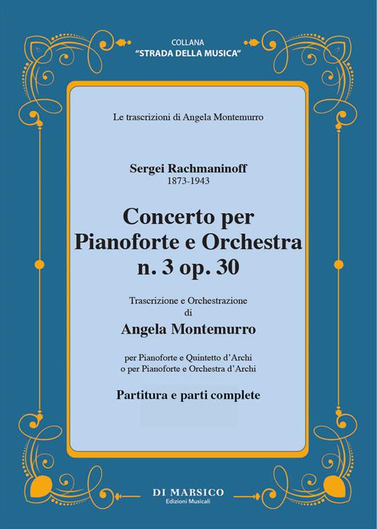 Concerto per pianoforte e orchestra n.3 op. 30. Per pianoforte e quintetto d'archi o per pianoforte e orchestra d'archi. Partitura e parti staccate - Sergej Rachmaninov - copertina