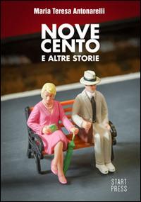 Novecento e altre storie - Maria Teresa Antonarelli - copertina