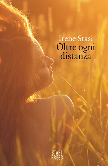 Oltre ogni distanza - Irene Stasi - copertina