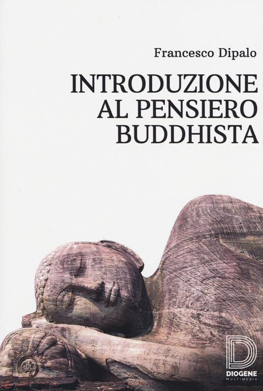 Introduzione al pensiero buddhista - Francesco Dipalo - copertina