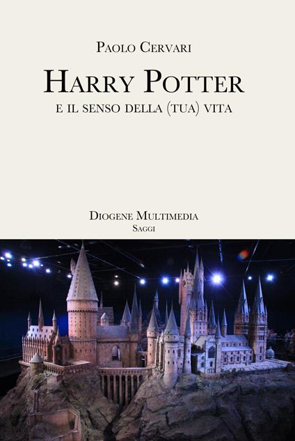 Harry Potter e il senso della (tua) vita - Paolo Cervari - copertina