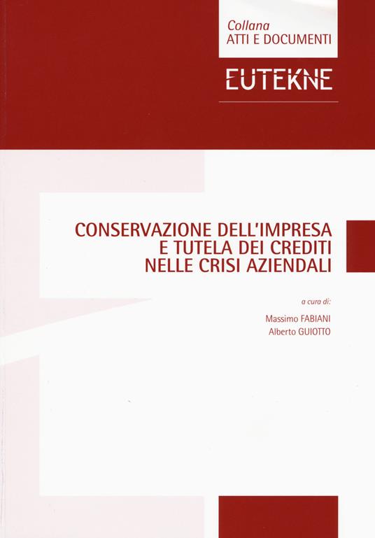 Conservazione dell'impresa e tutela dei crediti nelle crisi aziendali - copertina